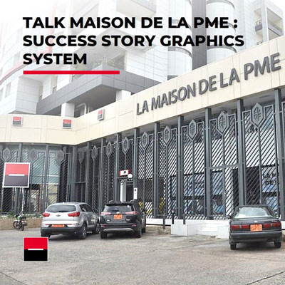 TALK MAISON DE LA PME : SUCCESS STORY GRAPHICS SYSTEM] : 14/09/19